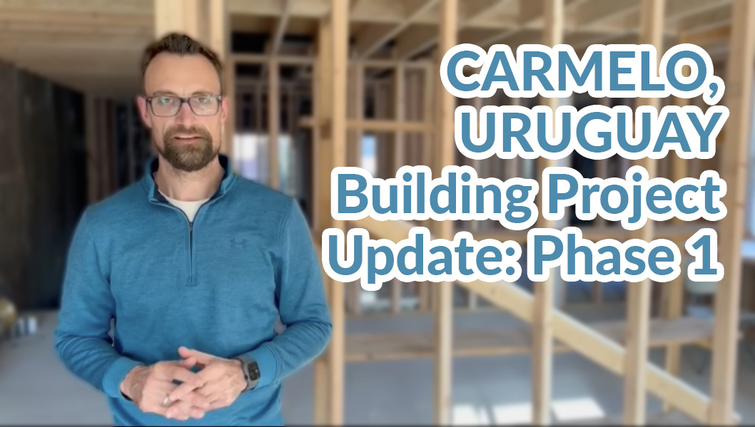 Church Building Project Update: Carmelo, Uruguay